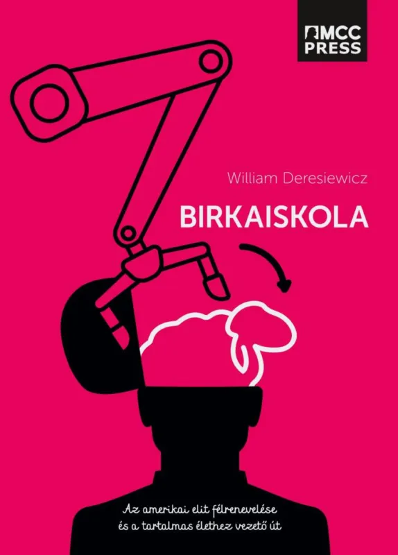 Expressz szállítás Birkaiskola - Az amerikai elit félrenevelése és a tartalmas élethez vezető út