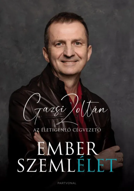 Emberszemlélet - Az életigenlő cégvezető Akció