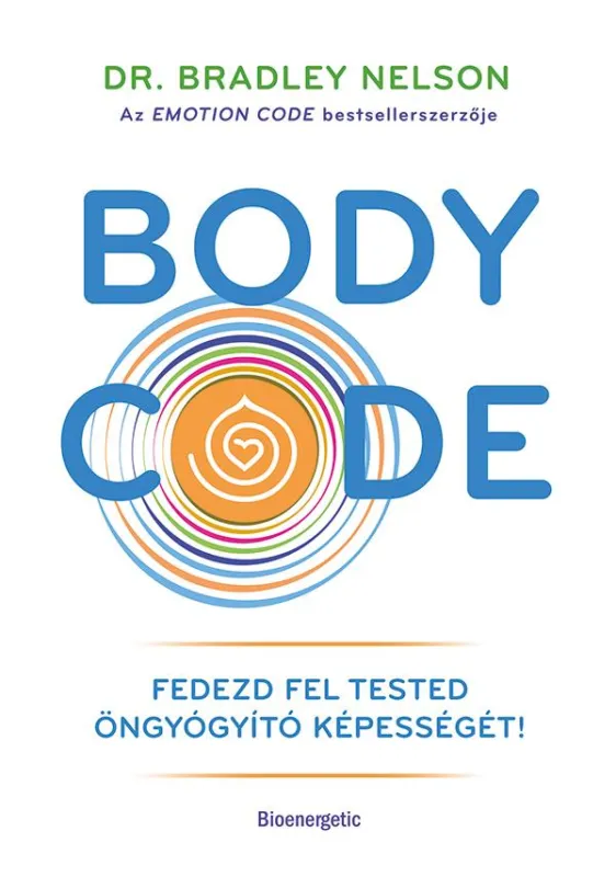 Body Code - Fedezd fel tested öngyógyító képességét! Ajánlat
