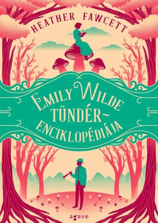 Azonnal elérhető Emily Wilde tündérenciklopédiája