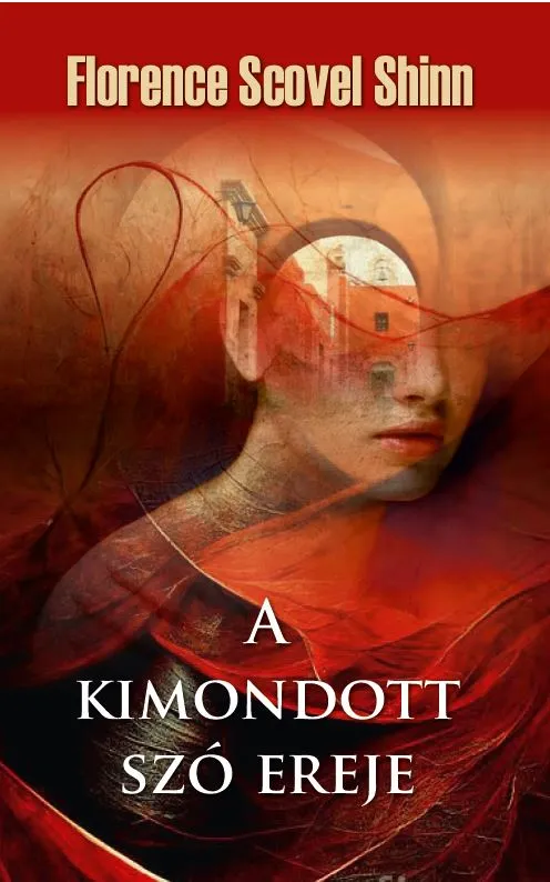 Vedd meg most A kimondott szó ereje