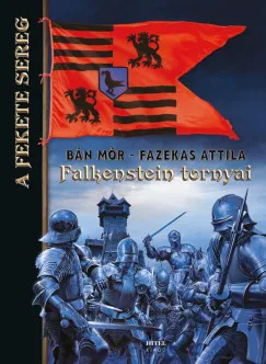 FALKENSTEIN TORNYAI - A FEKETE SEREG Ajánlat