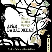 Apám darabokban - Csőre Gábor előadásában Outlet