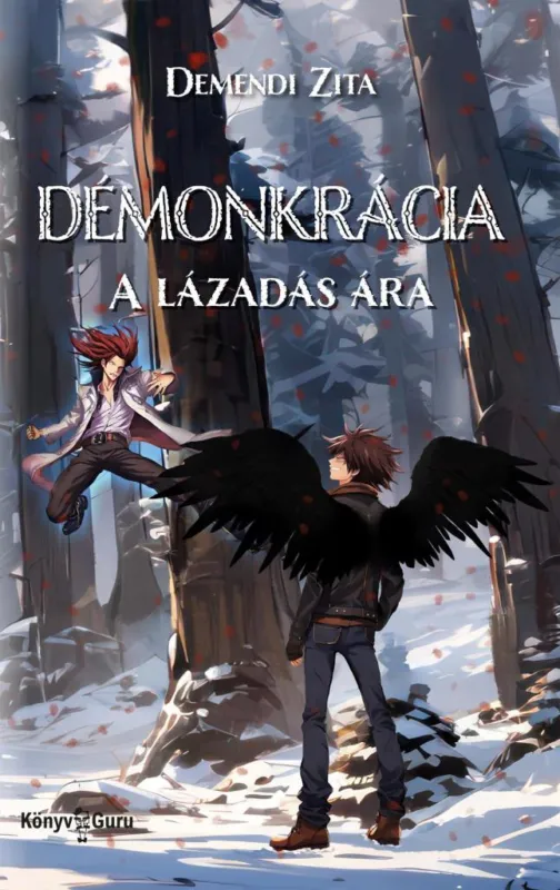Azonnali szállítás DÉMONKRÁCIA - A LÁZADÁS ÁRA