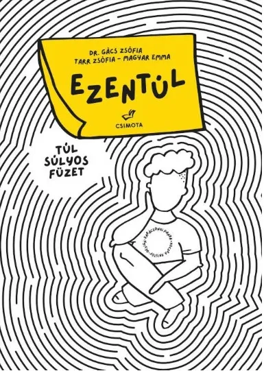 Ezentúl - Túl súlyos füzet Biztonságos vásárlás