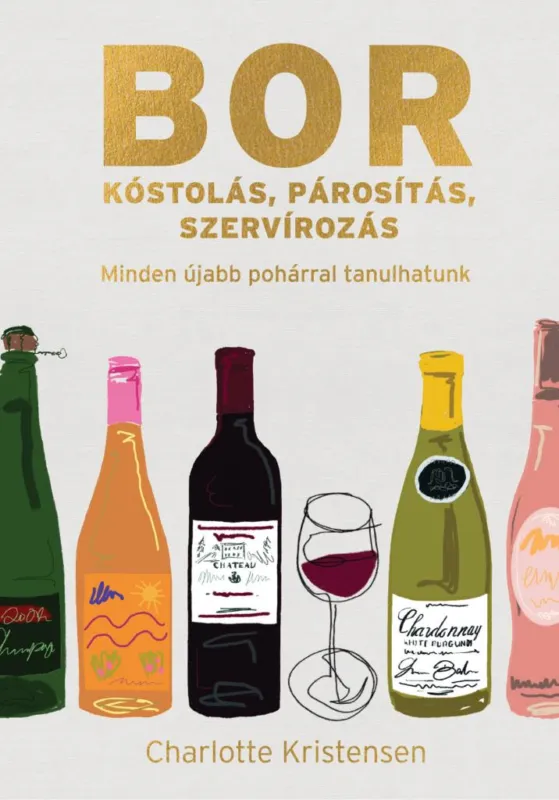 Borkóstolás, párosítás, szervírozás Népszerű