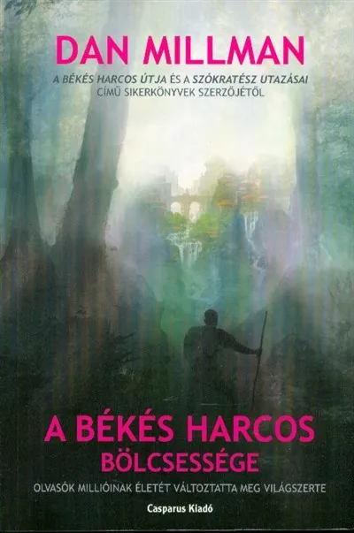 Csak ma A békés harcos bölcsessége (2. kiadás)