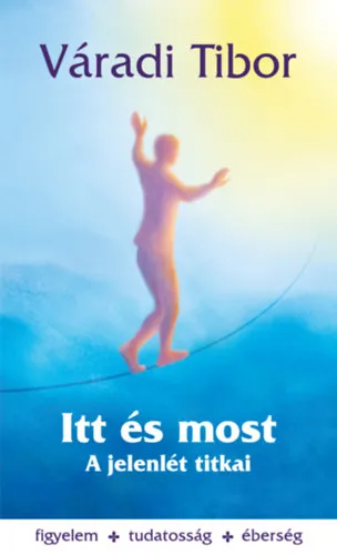 Bestseller Itt és most – A jelenlét titkai