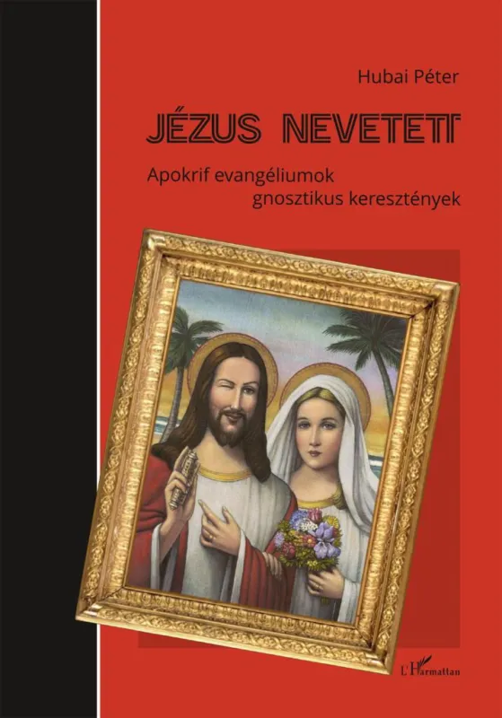 Akció Jézus nevetett - Apokrif evangéliumok - gnosztikus keresztények