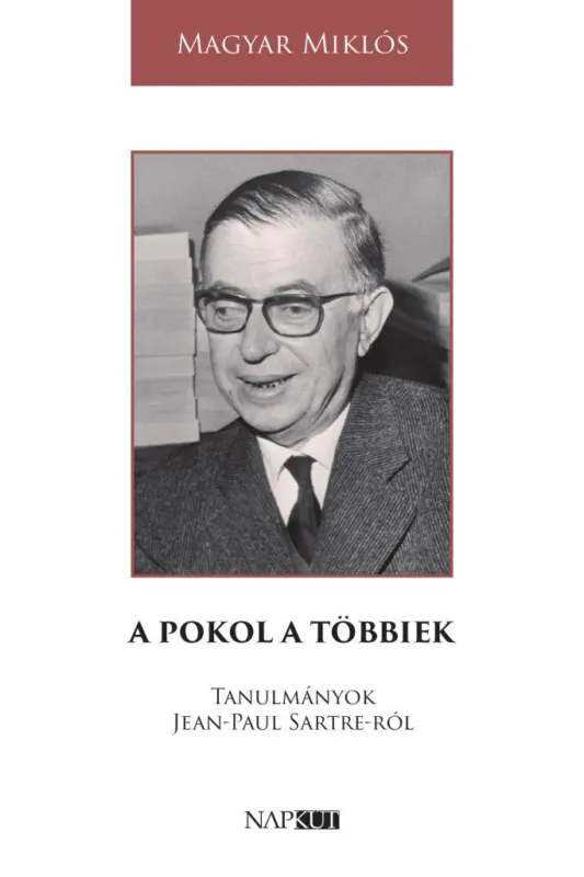 Árcsökkenés A pokol a többiek - Tanulmányok Jean-Paul Sartre-ról