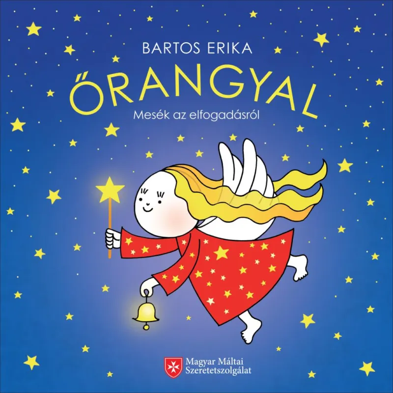 Ne maradj le Őrangyal - Mesék az elfogadásról