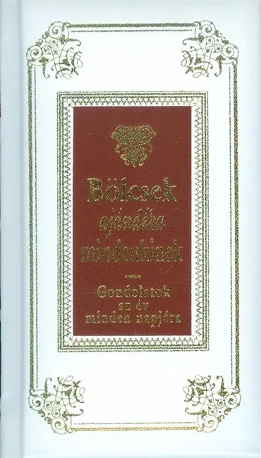 Legkelendőbb Bölcsek ajándéka mindenkinek