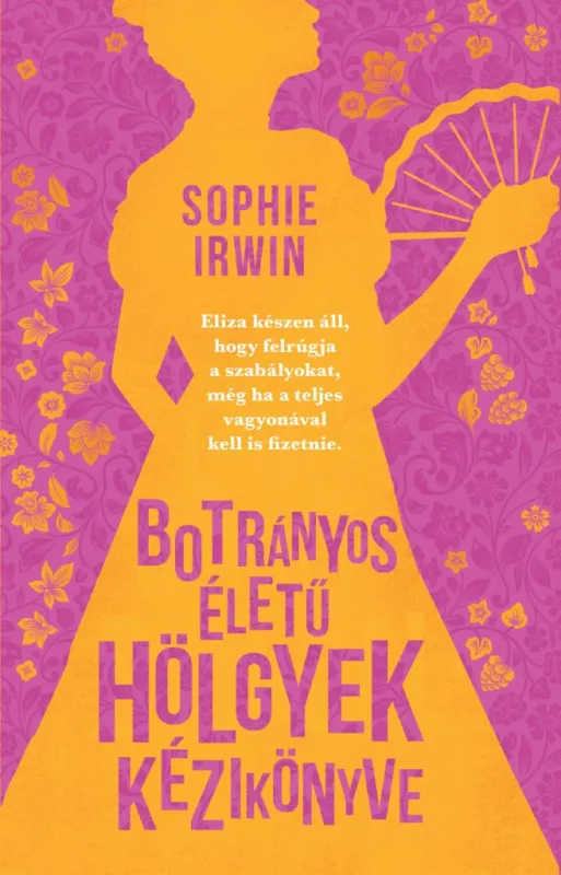 Újdonság Botrányos életű hölgyek kézikönyve