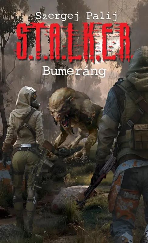 Szezonális akció S.T.A.L.K.E.R. - Bumeráng