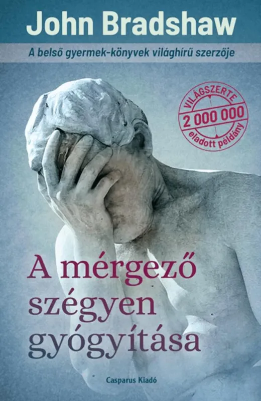 Vásárlói kedvenc A mérgező szégyen gyógyítása