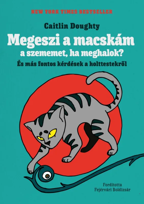 Prémium Megeszi a macskám a szememet, ha meghalok?