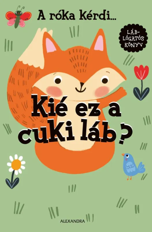 Utolsó esély A róka kérdi... Kié ez a cuki láb?