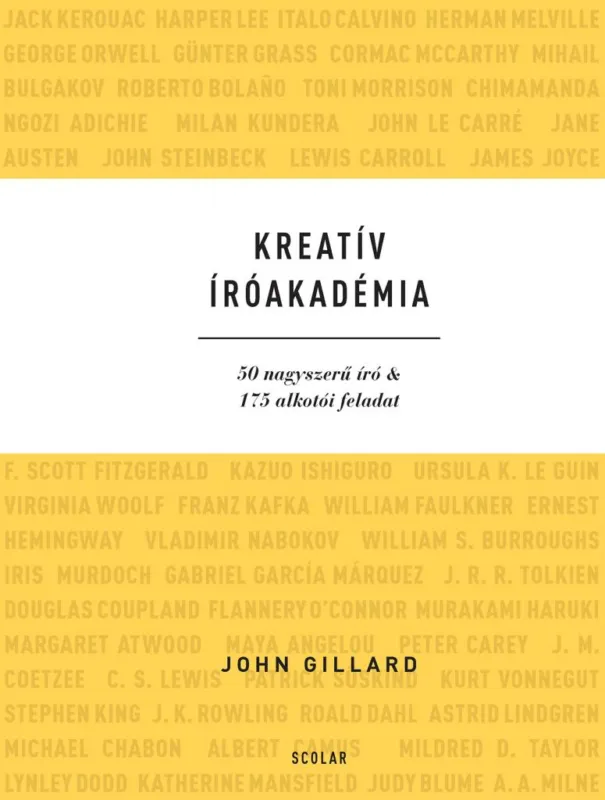 Nézd meg most Kreatív Íróakadémia - 50 nagyszerű író & 175 alkotói feladat