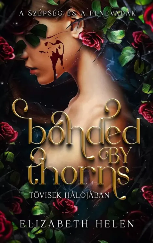 Rendeld meg most Bonded by Thorns – Tövisek hálójában - Éldekorált kiadás