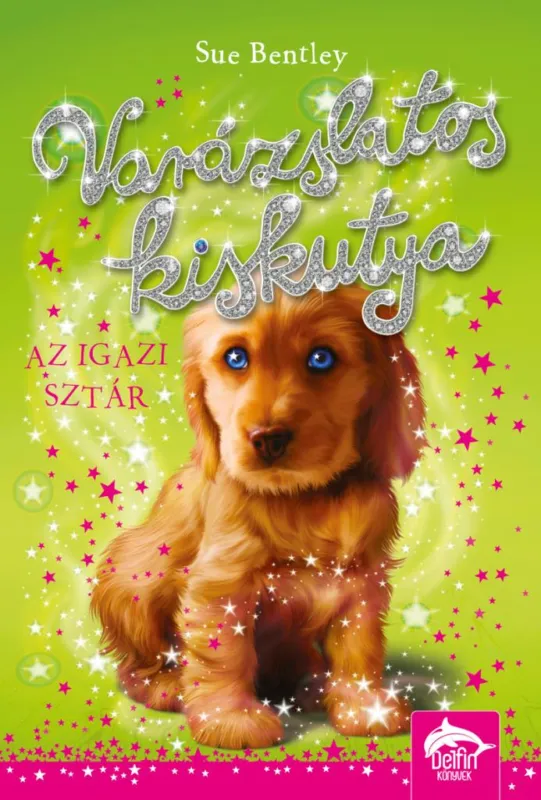 Varázslatos kiskutya - Az igazi sztár Kedvezményes ár