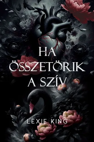 Ha összetörik a szív - Fekete szív 1. - Éldekorált kiadás Olcsóbb