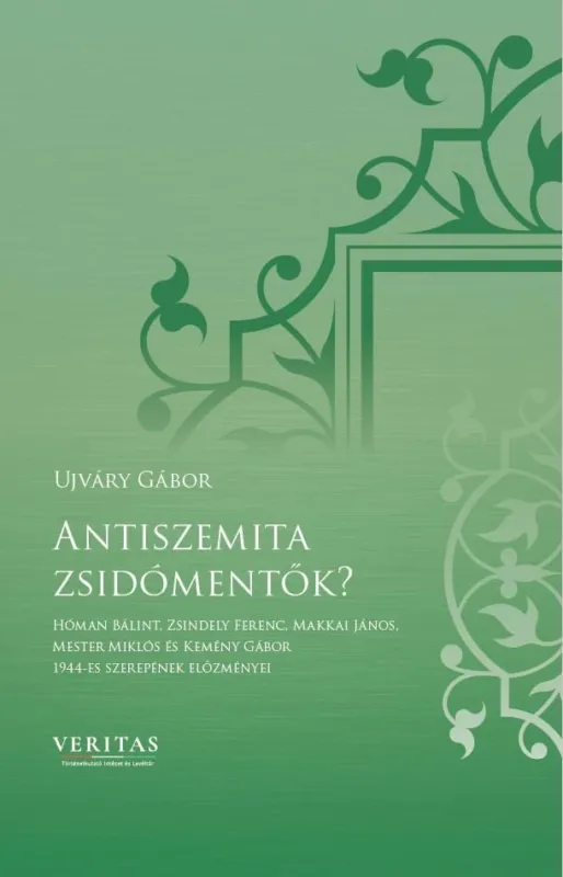 ANTISZEMITA ZSIDÓMENTŐK? - VERITAS FÜZETEK 14. Olcsóbb