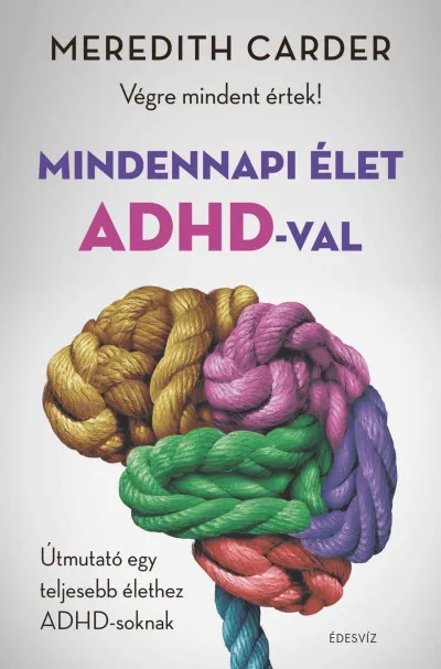Akciós ár Mindennapi élet ADHD-val