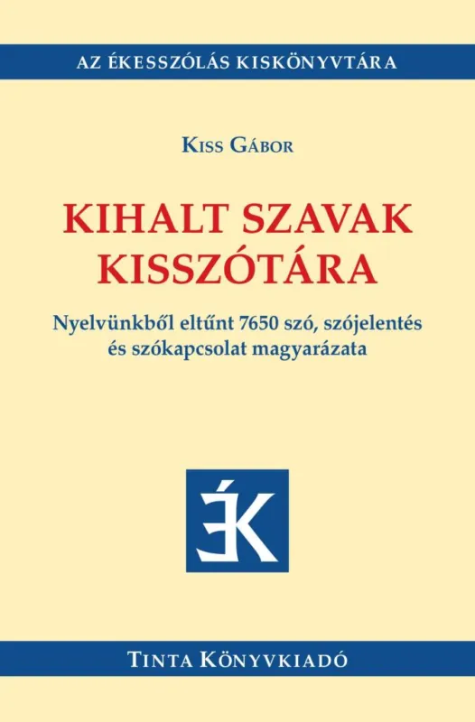 Különleges ajánlat KIHALT SZAVAK KISSZÓTÁRA