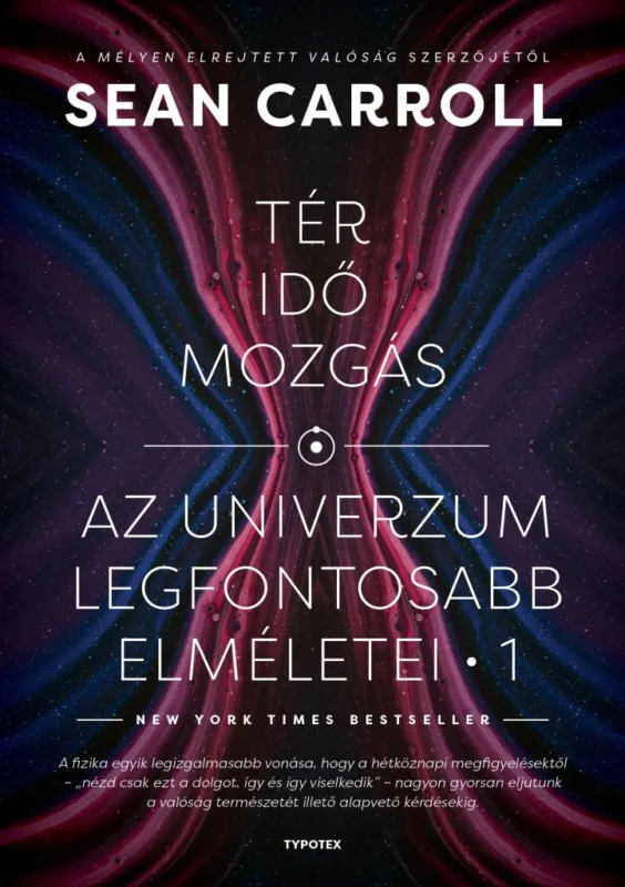 TÉR, IDŐ, MOZGÁS - AZ UNIVERZUM LEGFONTOSABB ELMÉLETEI 1. Szuper akció