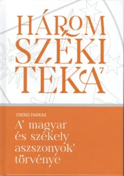 Prémium A MAGYAR ÉS SZÉKELY ASSZONYOK TÖRVÉNYE
