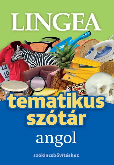 Angol tematikus szótár - Szókincsbővítéshez Ne maradj le