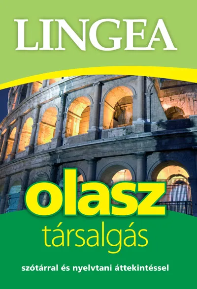 Lingea olasz társalgás - Szótárral és nyelvtani áttekintéssel - 3. kiadás Szuper ajánlat