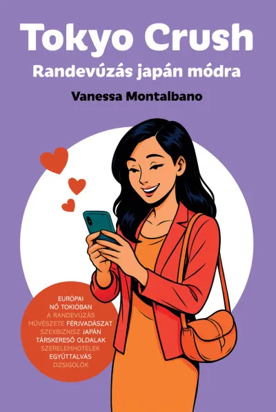 Kihagyhatatlan ajánlat Tokyo Crush - Randevúzás japán módra