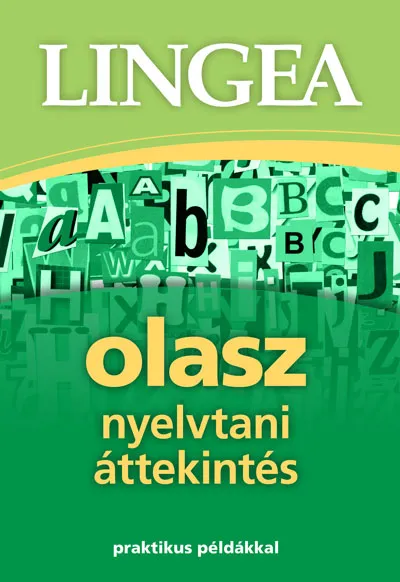 Lingea olasz nyelvtani áttekintés - Praktikus példákkal Bestseller