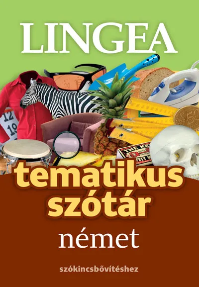 Német tematikus szótár - Szókincsbővítéshez Kedvezményes ár