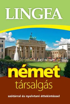 Vedd meg most Lingea német társalgás - Szótárral és nyelvtani áttekintéssel - 3. kiadás