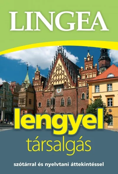 Lingea lengyel társalgás - Szótárral és nyelvtani áttekintéssel Olcsó