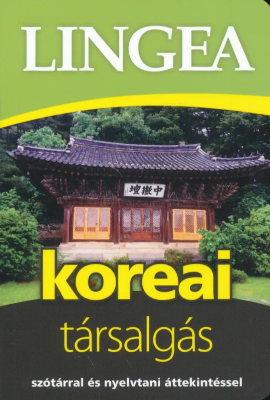 Korlátozott ajánlat Lingea koreai társalgás - Szótárral és nyelvtani áttekintéssel