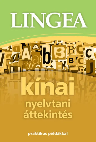 Akciós ár Kínai nyelvtani áttekintés - Praktikus példákkal