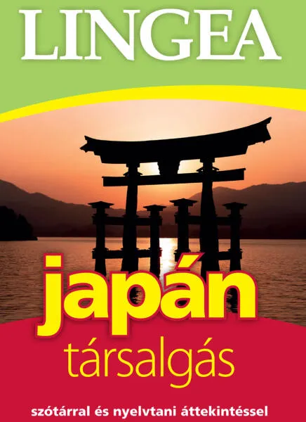 Végkiárusítás Lingea japán társalgás - Szótárral és nyelvtani áttekintéssel