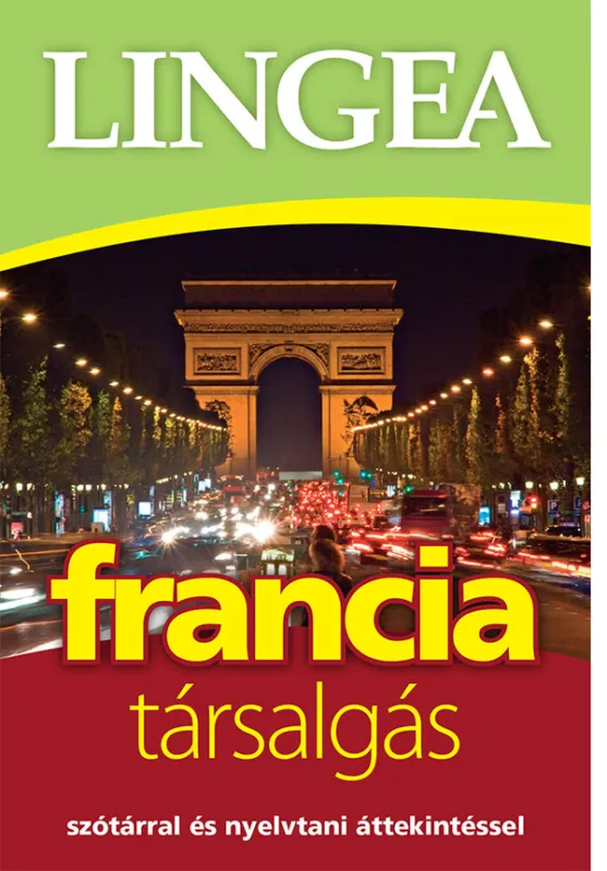 Lingea francia társalgás - Szótárral és nyelvtani áttekintéssel Népszerű