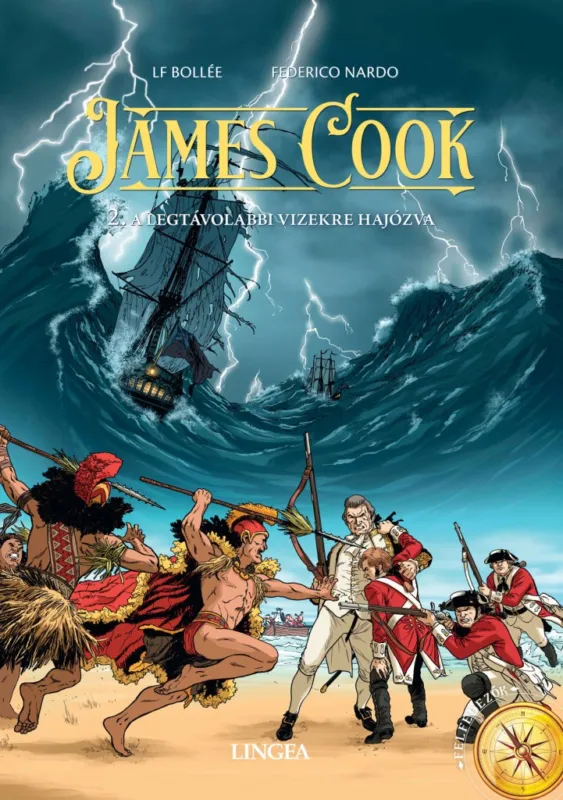 Szuper ajánlat James Cook - 2. - A legtávolabbi vizekre hajózva