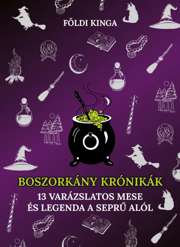 Vedd meg online Boszorkány krónikák - 13 varázslatos mese és legenda a seprű alól