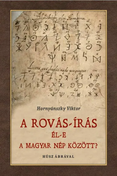 Rovás-írás él-e a magyar nép között? Utolsó esély