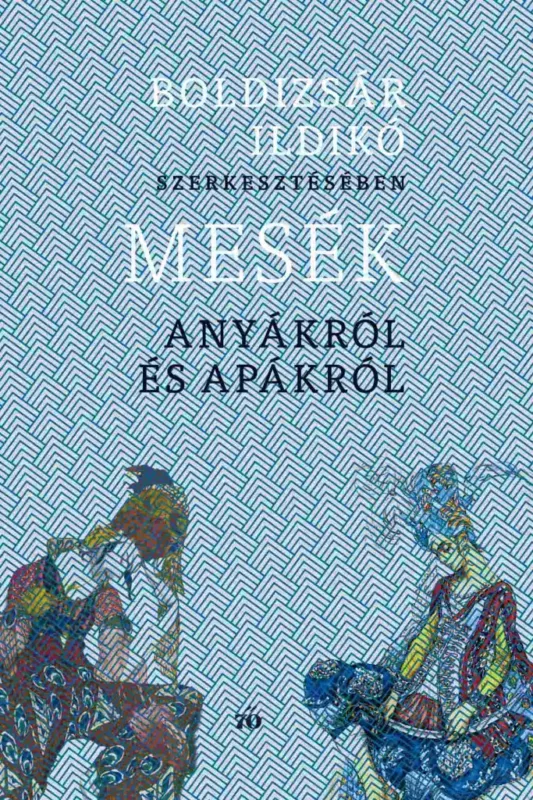 Mesék anyákról és apákról Különleges ajánlat