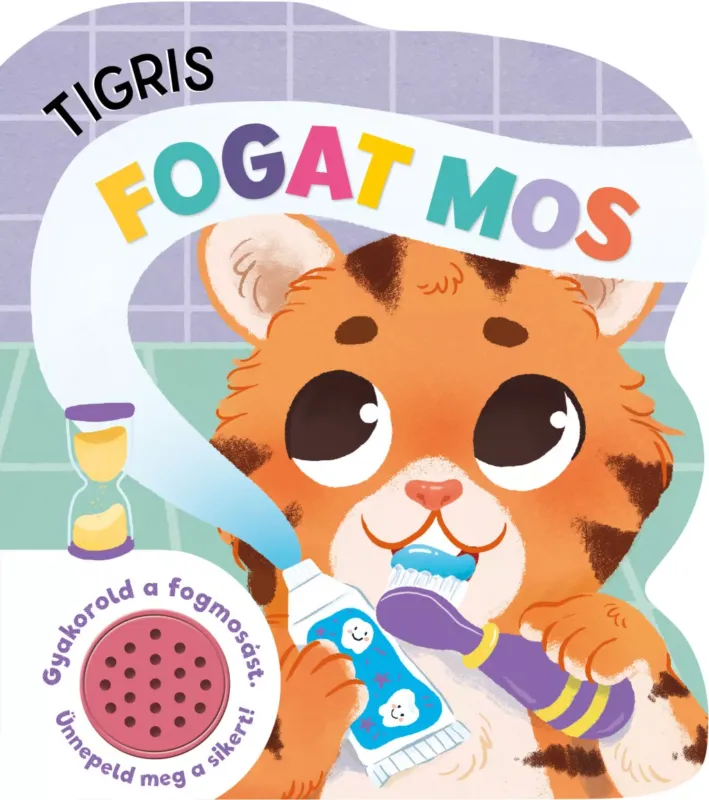 Legjobb ár Tigris fogat mos - hangmodulos könyv