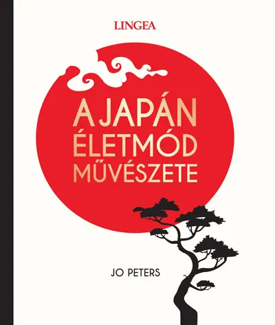 Ne maradj le A japán életmód művészete