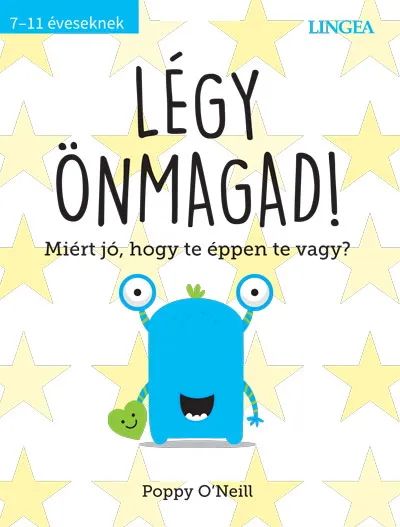Légy önmagad! Legkelendőbb