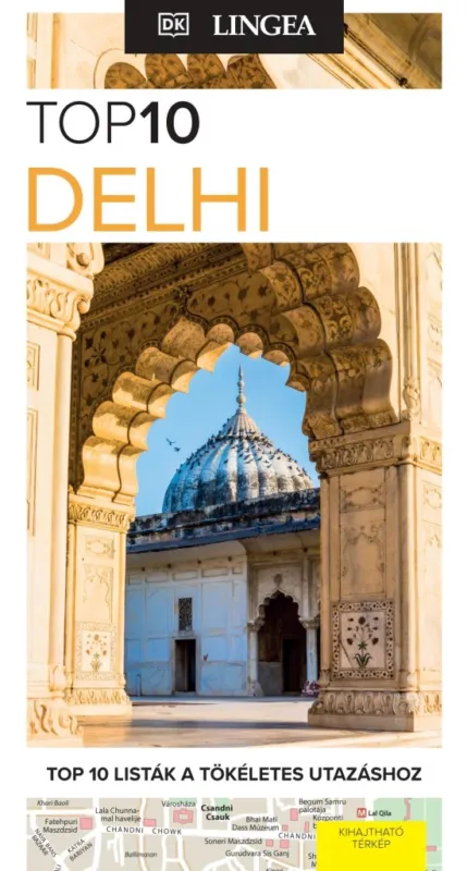 Delhi - TOP10 Exkluzív ajánlat