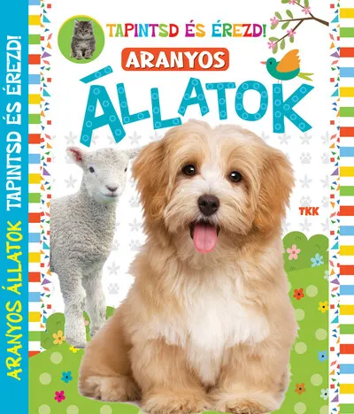 Aranyos állatok - Tapintsd és érezd Akció